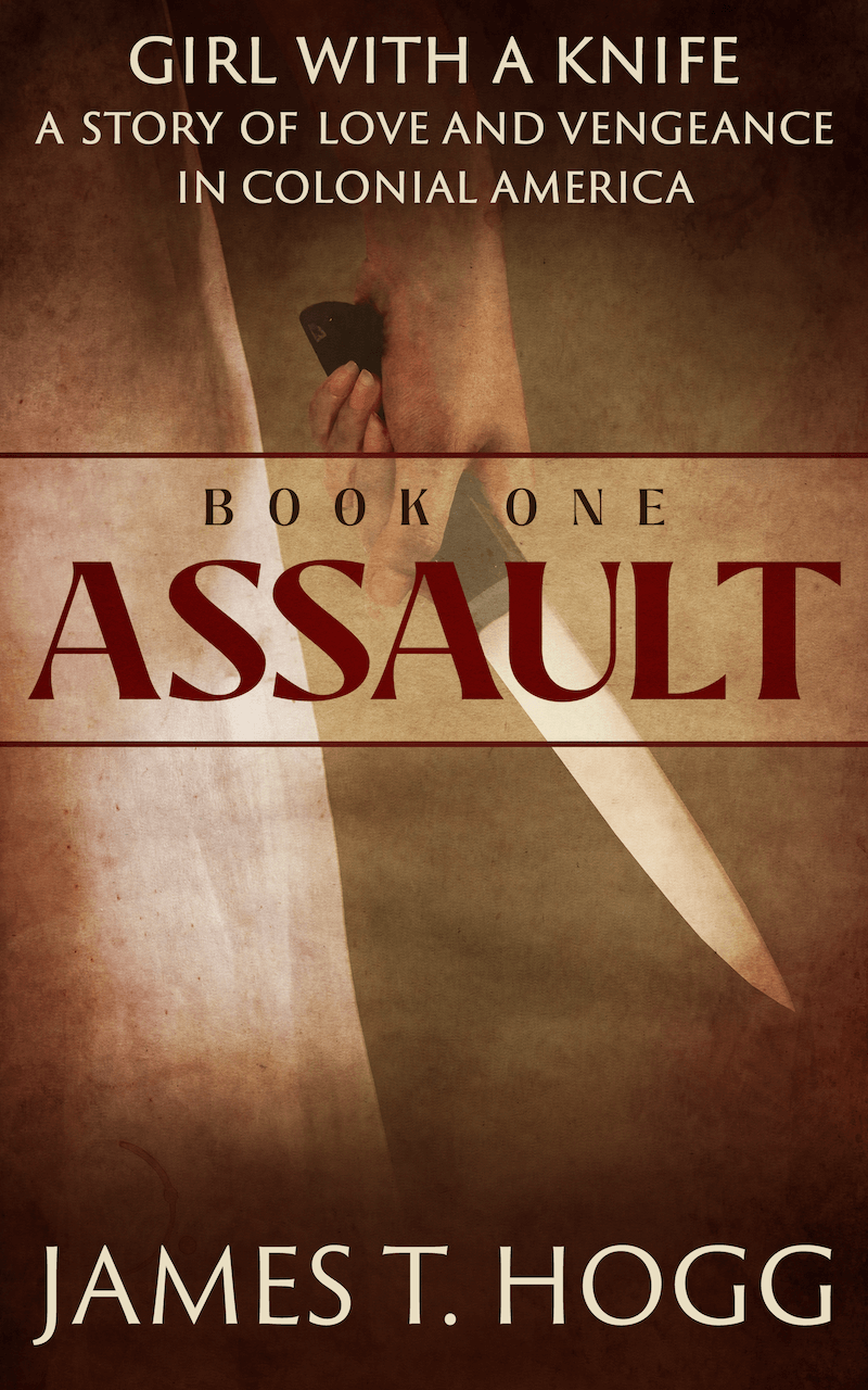 Book 1 Assault Assault by James T. Hogg